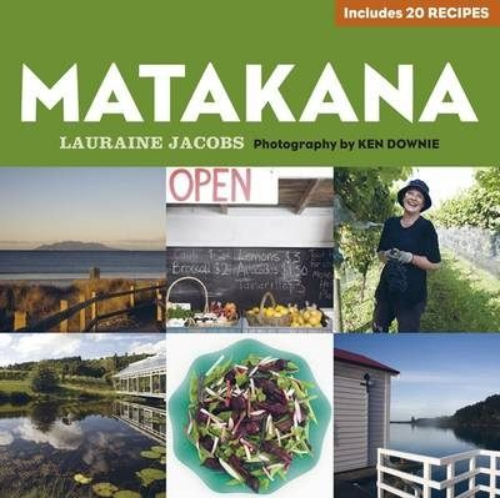 Matakana Food and Wine of the Region by Lauraine Jacobs Signed